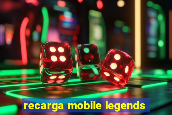 recarga mobile legends